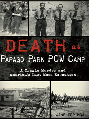 cover image of Death at Papago Park POW Camp